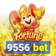 9556 bet